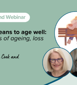 What it means to age well: Discourses of ageing, loss and grief