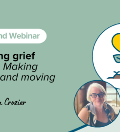 Supporting grief journeys: making meaning and moving forward