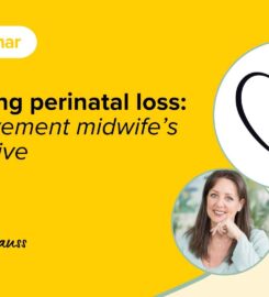 LIVE WEBINAR | Navigating perinatal loss: A bereavement midwife’s perspective